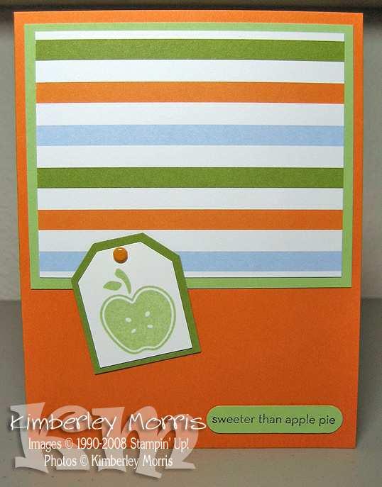 APPLE CARD (make two) Tart & Tangy set (apple) One Smart Cookie set ("sweeter than apple pie") Pumpkin Pie card stock Certainly Celery card stock Old Olive card stock Whisper White card stock Summer