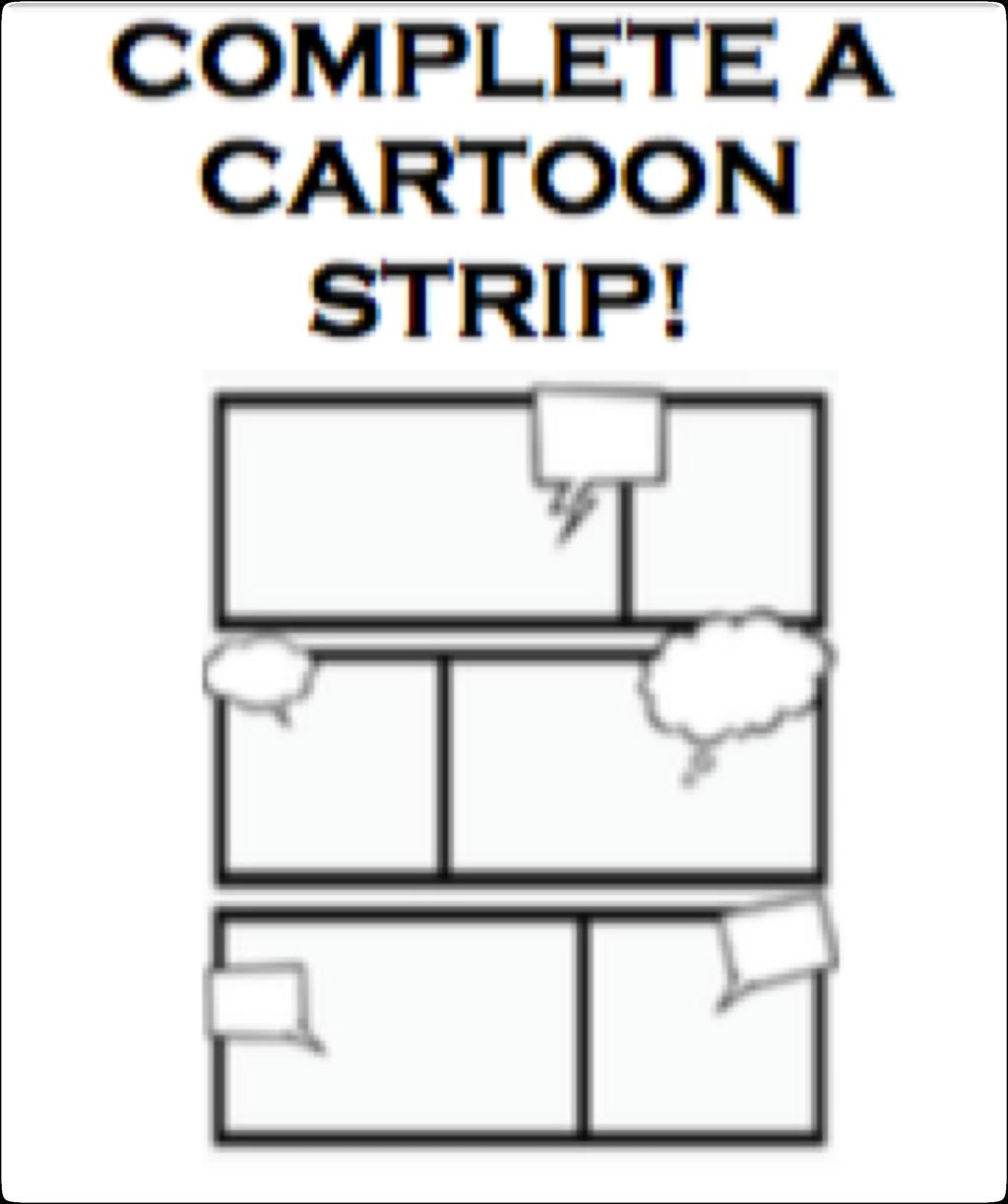 DIRECTIONS: o FOLD your paper in four sections to make boxes for a cartoon strip; you may use larger paper if you like or add more sections.