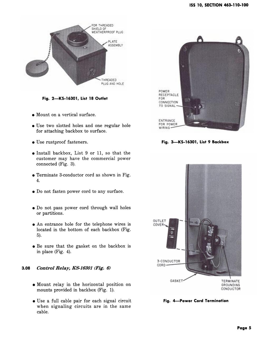 SS 10, SECTON 463-110-100 Fig. 2...:Ks-1630 1, List 18 Outlet Mount on a vertical surface. Use two slotted holes and one regular hole for attaching backbox to surface. Use rustproof fasteners. Fig. 3--KS-16301, List 9 Backbox nstall backbox, List 9 or 11, so that the customer may have the commercial power connected (Fig.