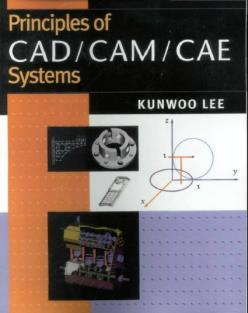 ; Computer-Based Design and Manufacturing: An Information-Based Approach, 2007, Springer, New York Benhabib, Beno; Manufacturing: Design, Production, CAD/CAM, and Integration, 2003, Marcel