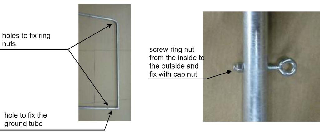 e) Assembly of ring nut: Stick from the inside ring nuts M8 x 50 through lateral and upper net hoop holes and fix