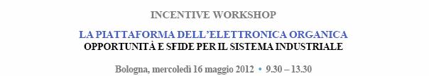 Italy incentive workshops Features: Local language (italian) Outlook on EU