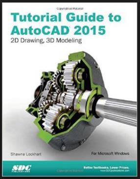 ISBN: 978-0-13-509049-7 Tutorial Guide to AutoCAD 2015 Author: Lockhart Edition: 2014 Binding: