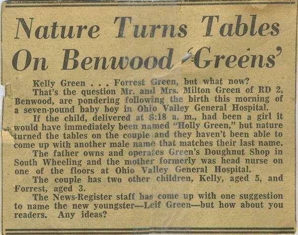 Kelly Green was born in 1954, followed by Forrest Green two years later. In 1959, when the Green's second son was born, they didn't have a name for him.