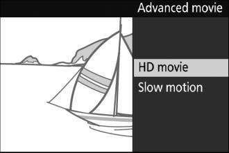 Choosing the Movie Type To choose between high definition and slow motion recording, press &, then rotate the command dial to highlight one of the following options and press the dial to select: HD