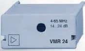 Active VMR0 4-30MHz -10/0dB 10.78 VMR24 4-55MHz 14-24dB 17.