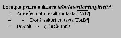 Exemplu: Ştergerea unui caracter tab din document 1. Se afişează marcajele pentru caracterele Tab (a se vedea aliniatul anterior). 2.