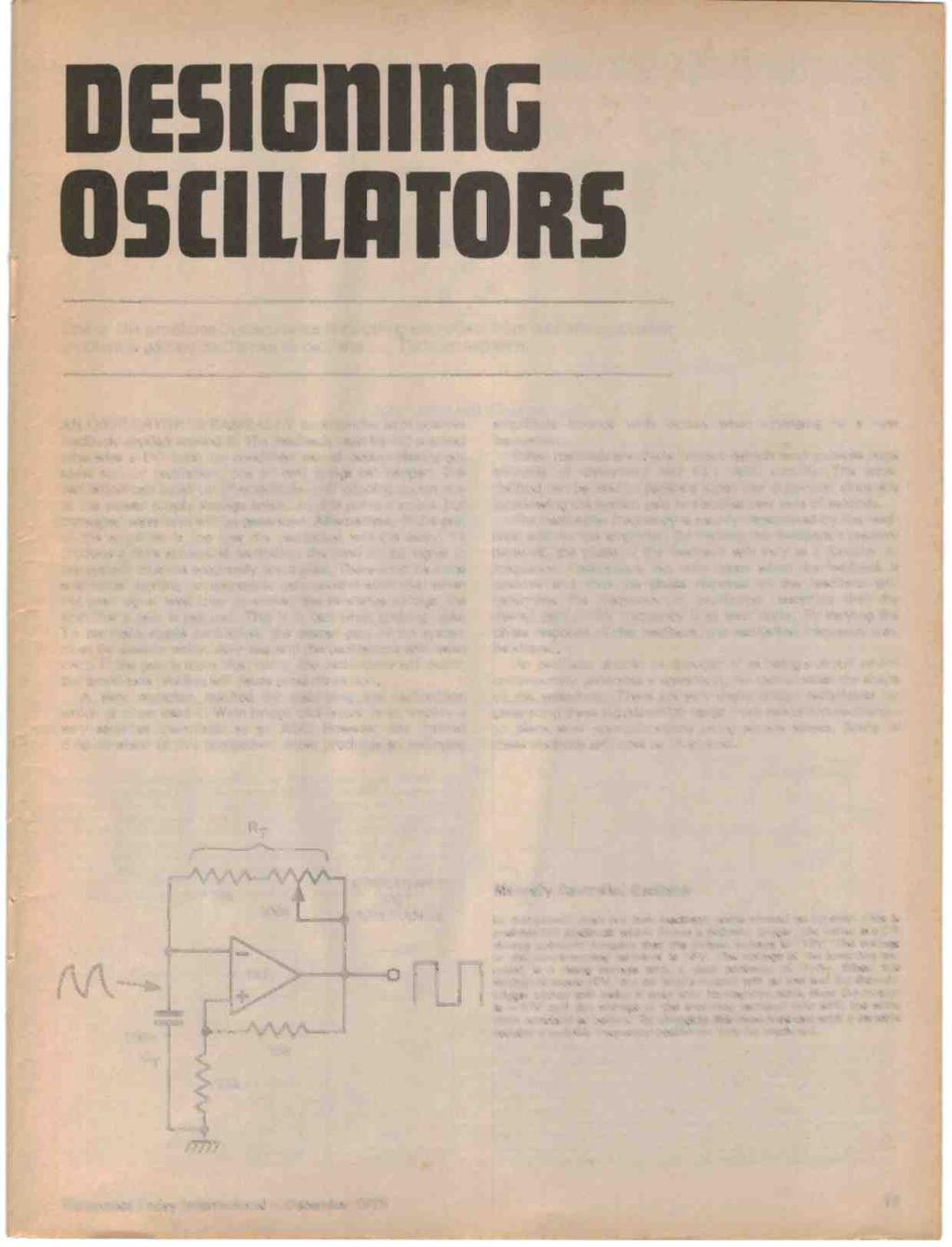 One of the problems in electronics is stopping amplifiers from oscillating, another problem is getting oscillators to oscillate... Tim Orr explains.