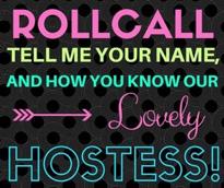 Party Post # 1: ROLL CALL {7:00 PM} Let s get this Party started!!! Comment on this thread so we know who all is with us and give our hostess some LOVE!