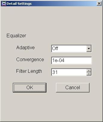 Common Setting (9/12): Detail Settings The parameters (Adaptive, Convergence, and Filter Length) for Equalizer can be set. (Non-Formatted and Modulation 2FSK/4FSK) Adaptive: Sets Equalizer Mode.