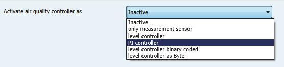 4 Air quality controller Figure 28: Activation air quality controller The air quality controller can be activated in different modes. According to the activated mode, the relevant submenus are shown.