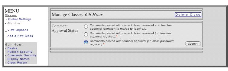 Decide if students have access after teacher approval and if the students will need to enter the class password.