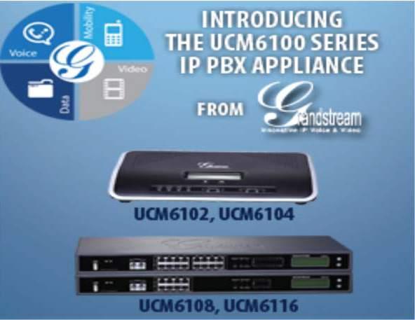 Grandstream IP Telephony Part Description Dealer Cost UCM6102 PBX Appliance, 2FXS, 2FXO, NAT Router, 30 S/C, USB, SD 177.00 Slot UCM6104 PBX Appliance, 2FXS, 4FXO, 45 S/C, USB, SD Slot 217.