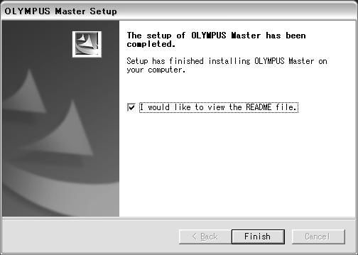 Using the provided OLYMPUS Master software A confirmation window appears, asking you if you want to install Adobe Reader.
