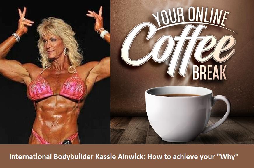 EP20: International bodybuilder How to achieve your Why Kassie Alnwick is a certified personal trainer, nutritional advisor and empowerment speaker, with more than 28 years in the fitness industry.