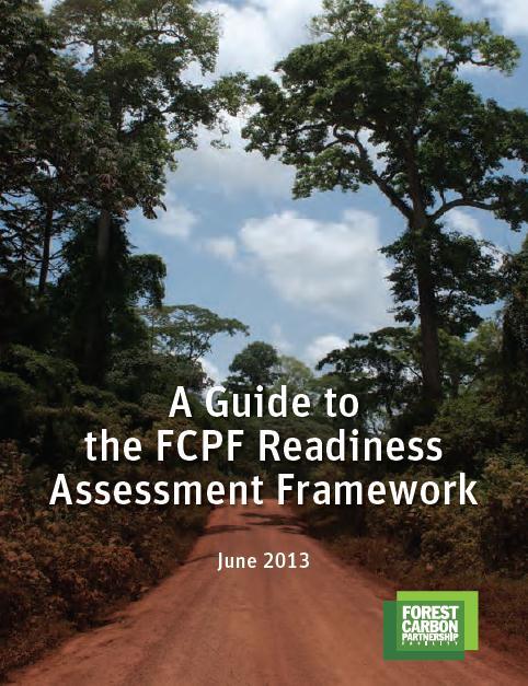 FCPF Readiness Assessment Framework A comprehensive Readiness Assessment Framework to