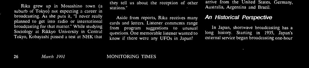 Yet, putting together the program is not all fun. Each day Kobayashi sorts through dozens and dozens of DX reports that are telephoned, faxed, or mailed to Radio Japan.