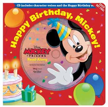 Happy Birthday, Mickey! Board Book and CD It s Mickey s birthday, and his friends are ready to surprise him with a celebration!