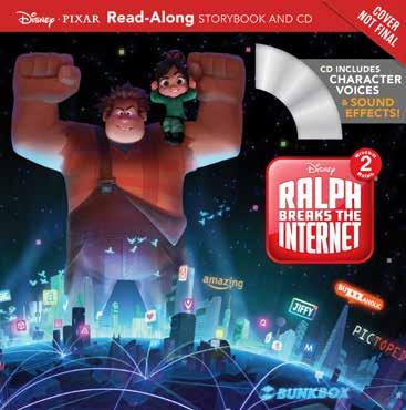 & Adventure / General) / JUV019000 (JUVENILE FICTION / Humorous Stories) Announced First Print: 50,000 Wreck-It Ralph 2 Middle Grade Novel This 304-page paper-over-board book tells an all-new
