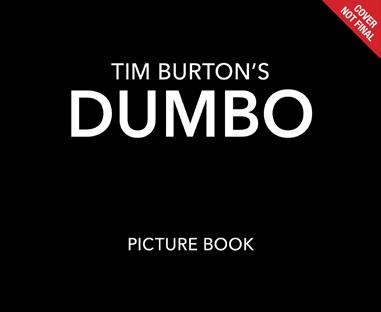 Dumbo Live Action Picture Book Written by Calliope Glass A gorgeous jacketed picture book that captures the heart and stunning visuals of Tim Burton s Dumbo.