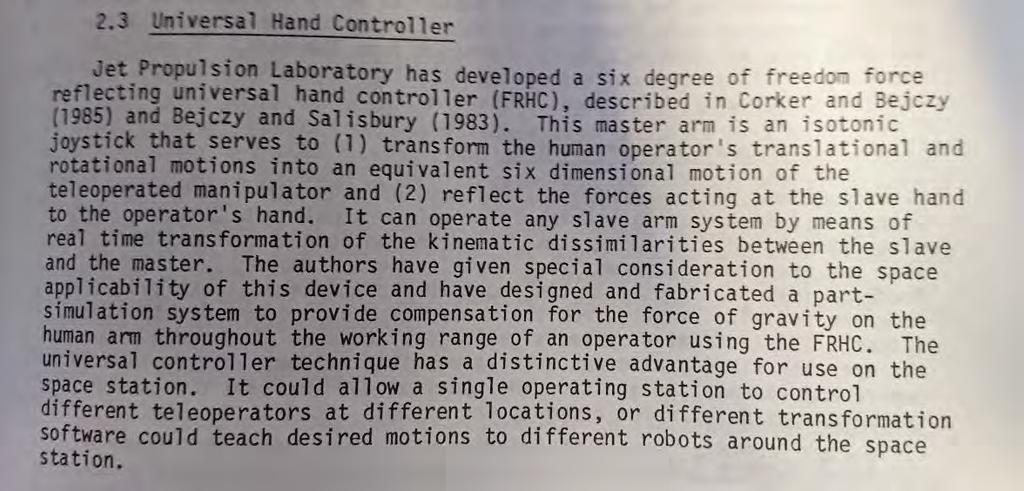JPL, Universal bilateral 6 DoF hand controller At the start of the 80s, a key breakthrough was the realisation that the master and slave