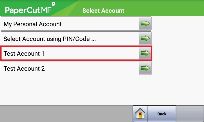 4. Press the Copy button. The screen will display the account selection options. Select the account to allocate copying to. E.g. Test Account 1. 5. Perform copying as normal.
