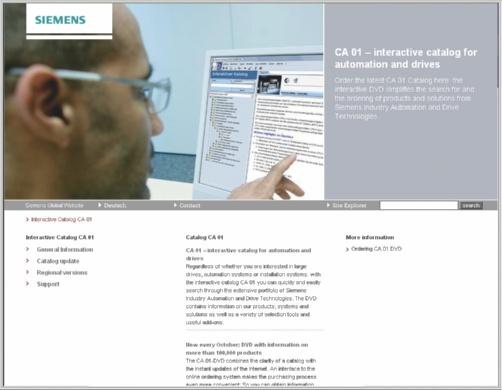 Online Services: Information and ordering on the Internet and DVD Siemens Industry Automation and Drive Technologies in the WWW A detailed knowledge of the range of products and services available is