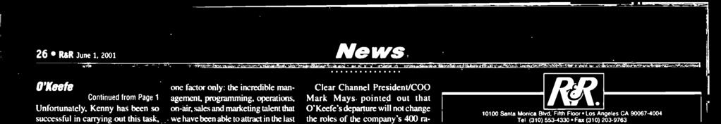 ) '"rite success today of Clear Channel and the companies and stations that now comprise its radio operations is attributable to one factor and Kaye Continued from Page He has also programmed KF/Los