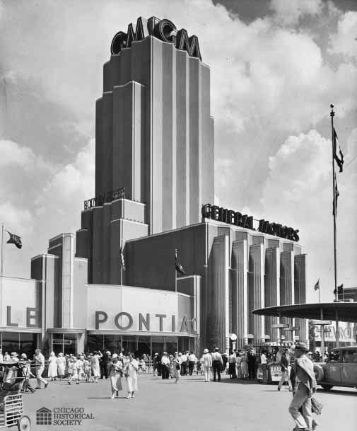 General Motors Building at Chicago s A Century of Progress World s Fair, 1933 34. This image is for classroom reference and research use only.