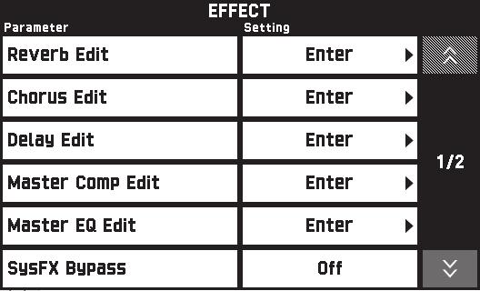 Configuring Digital Keyboard Settings EFFECT Screen Use this screen to apply variety of acoustic effects to notes.