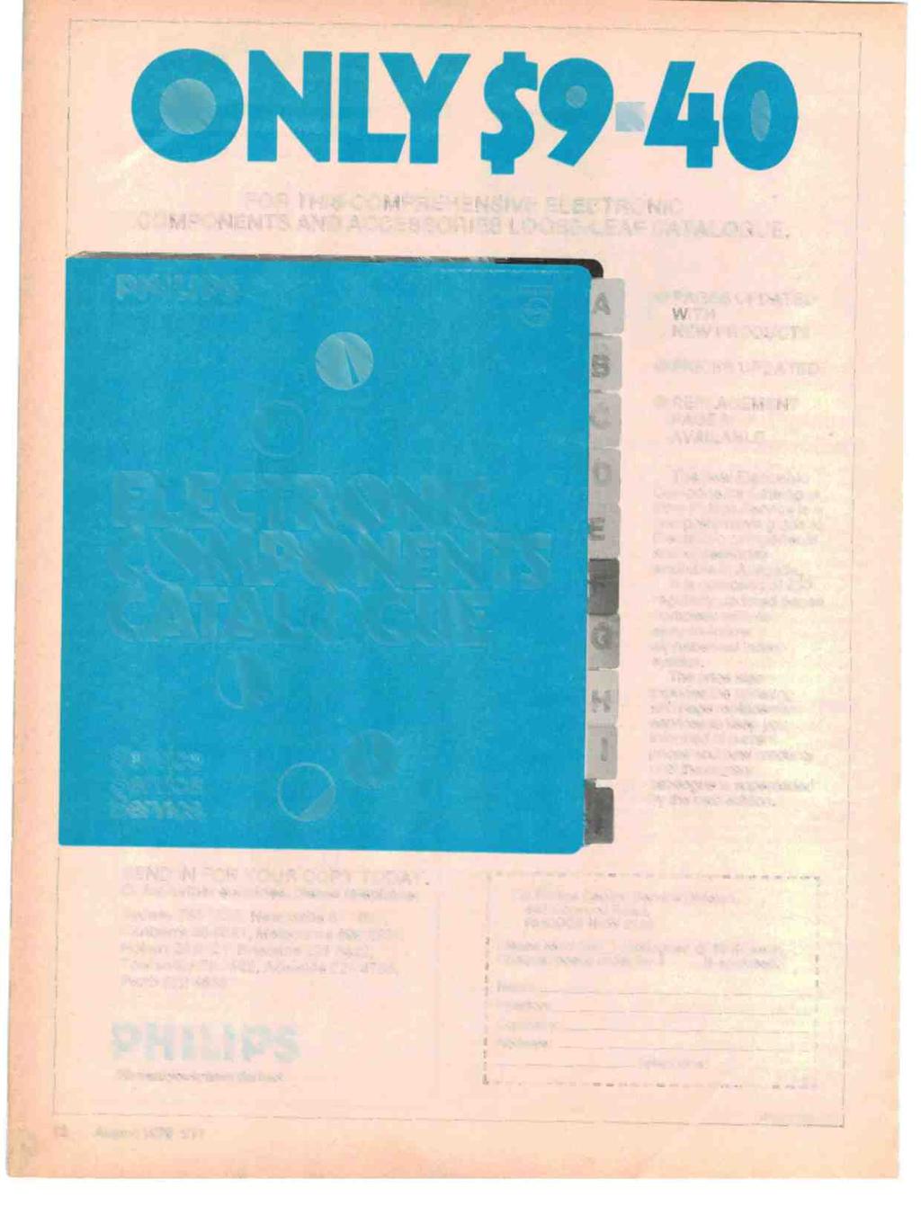 FOR THIS COMPREHENSIVE ELECTRONIC COMPONENTS AND ACCESSORIES LOOSE-LEAF CATALOGUE. PHILIPS o 0 1.N111V ELEST O C C, ITS CATALOGUE ',k:1í"9i:11; h ;.