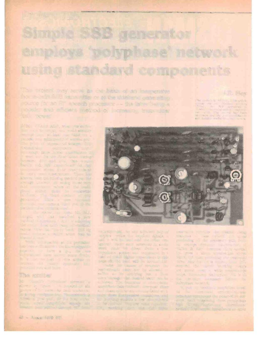 PTcD:eic 725 Simple SSB generator employs `polyphase' network using standard components This project may serve as the basis of an inexpensive home -built SSB transmitter or as the sideband generating