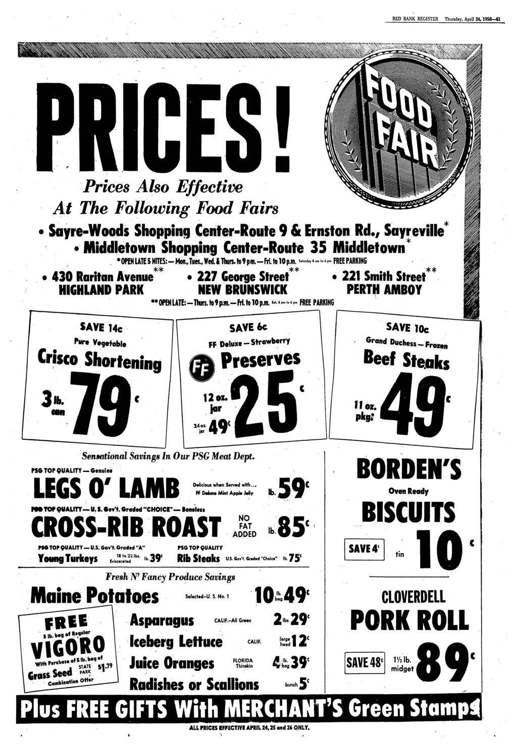 REGISTER Thursday, April 24,1958-41 Prices Also Effective At The Following Food Fairs Sayre-Woods Shopping Center-Route 9 & Ernston Rd., Sayreville Middletown Shopping Center-Route 35 Middletown*.
