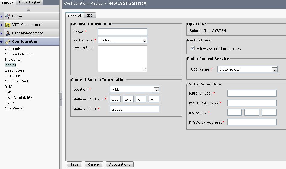 6. Provisioning the ISSIG in IPICS Server a. Add ISSIG (as a radio) An ISSIG is provisioned much like a serial radio within IPICS and is accessible via the Configuration > Radios page.