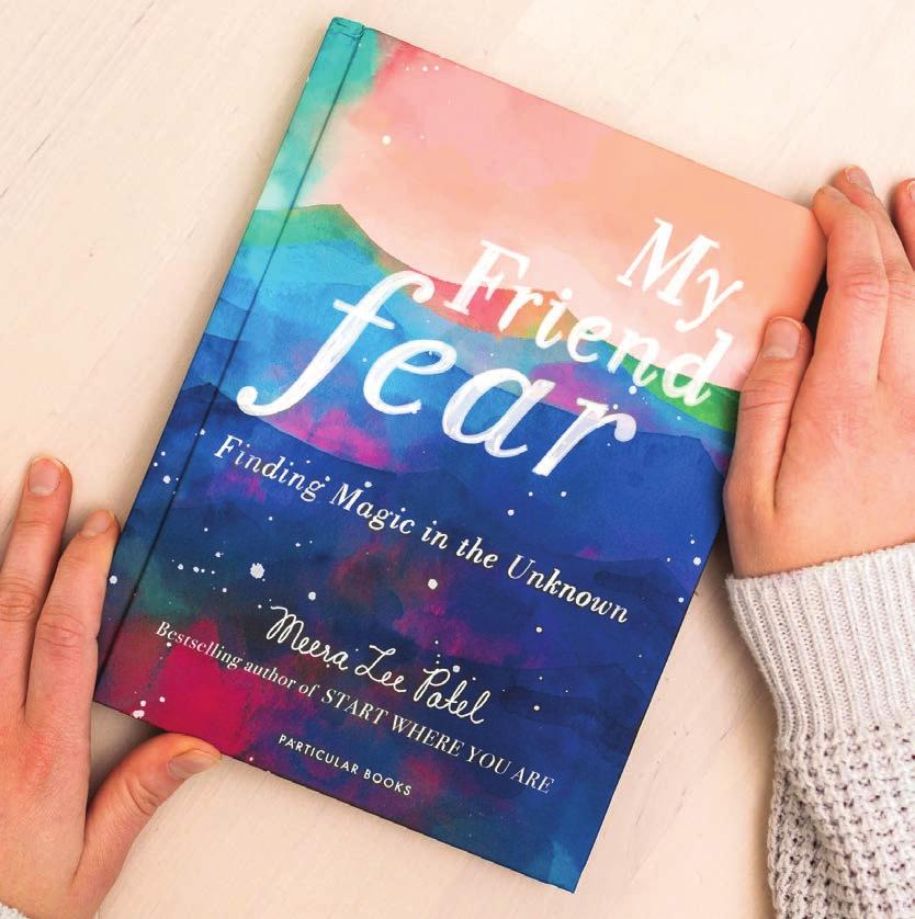 HARD COVER, FULL-COLOR ADULT NON-FICTION 176 PAGES 6 X8 BO10 PLEASE INQUIRE FOR MORE INFORMATION, INCLUDING PRICING AND MINIMUMS Meera Lee Patel has taken the big, scary concept of fear and crafted a
