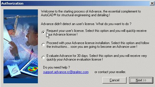 To authorize Advance software, follow the procedure described below: To ask for a user's license or an evaluation license without starting AutoCAD or Architectural Desktop, it's enough to click on