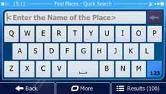 8. Tap if you have not done it before. 9. Using the keyboard, start entering the name of the Place. 10.
