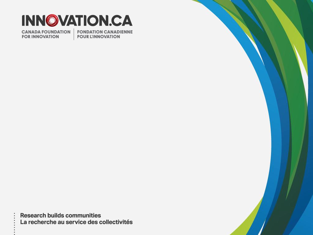 The Canada Foundation for Innovation: assessing the impact of funded research infrastructure Laura Hillier, Director, Performance, Analytics and