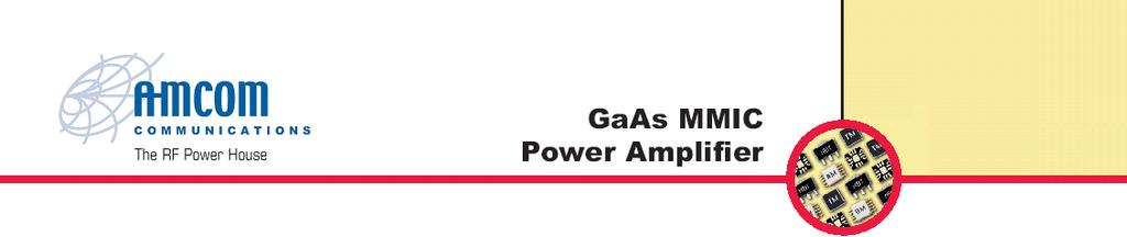 AM143438WM-BM-R AM143438WM-FM-R DESCRIPTION AMCOM s AM143438WM-BM-R and AM143438WM-FM-R are part of the GaAs HiFET MMIC power amplifier series.