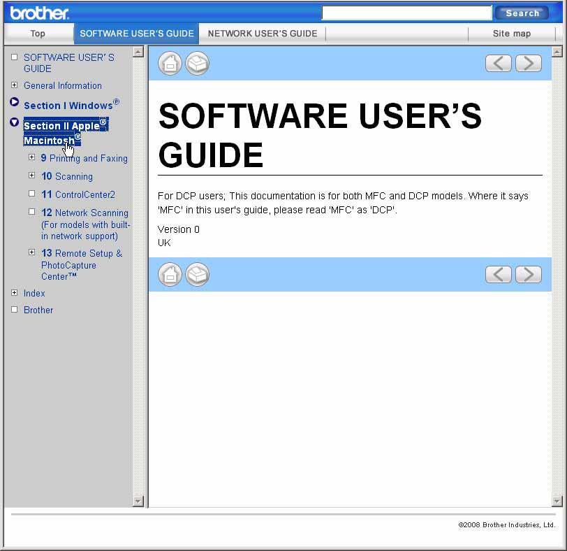 Opţiuni software şi de reţea Pentru Macintosh a Verificaţi să fie pornit calculatorul Macintosh. Introduceţi CD-ROM-ul Brother în unitatea CD-ROM. b Faceţi dublu clic pe pictograma Documentation.