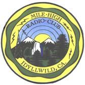 Johnson KI6LOD, Bill Tell KD6KTV Mile High Radio Club (MHRC) begins its 20 th year of service a year in review! You may not be aware that this organization exists.