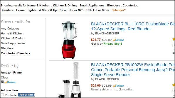 So, in the example of blenders, I might check the filters next to: Countertop Blenders Prime Eligible Only 4 star and up Only NEW blenders (ie, not refurbished)
