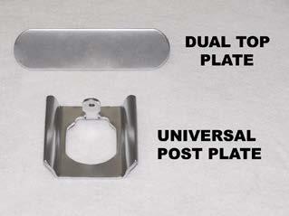 UNIVERSAL POST PLATE Dual Top Plate is used to cover the top of the post.