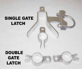 30 25 SINGLE & DOUBLE GATE LATCH Cantilever latches are used on 2 gate frame and 3, 4, and 6 5/8 terminal post sizes.