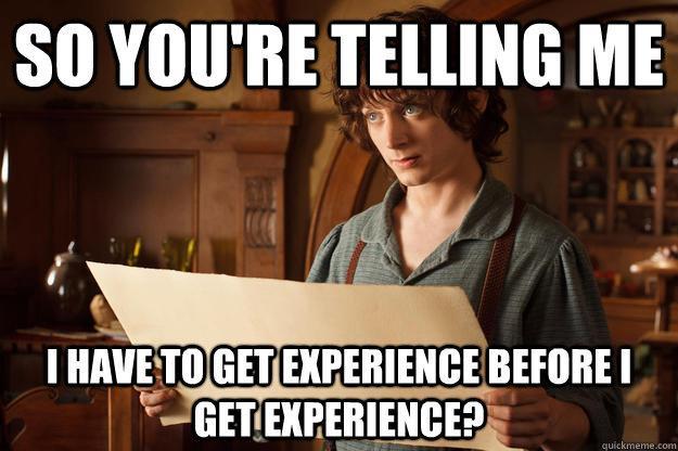 WHAT IF I DON T HAVE ANY EXPERIENCE YET?