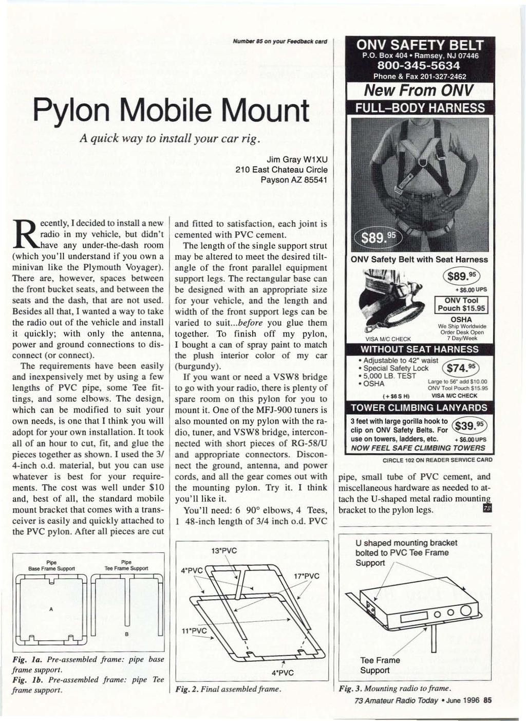 Pylon Mobile Mount A quick way to install your car rig.