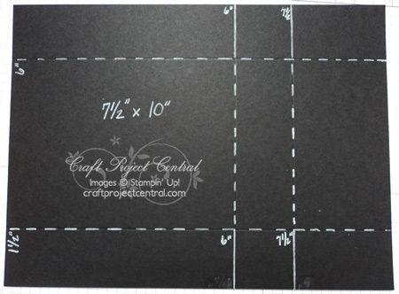 Box Instructions Step 1 Cut a sheet of Basic Black card stock to 7-½ x 10 and with the 10 side across the top