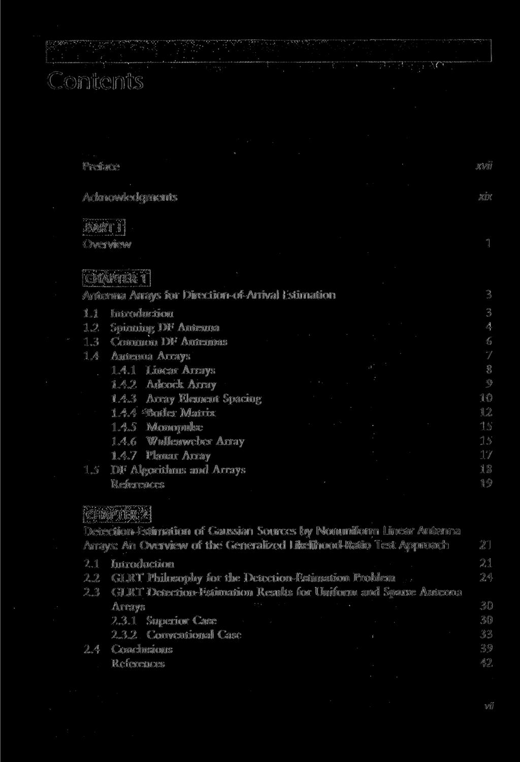 Contents Preface xvii Acknowledgments xix Overview CHAPTER 1 Antenna Arrays for Direction-of-Arrival Estimation 3 1.1 Introduction 3 1.2 Spinning DF Antenna 4 1.3 Common DF Antennas 6 1.