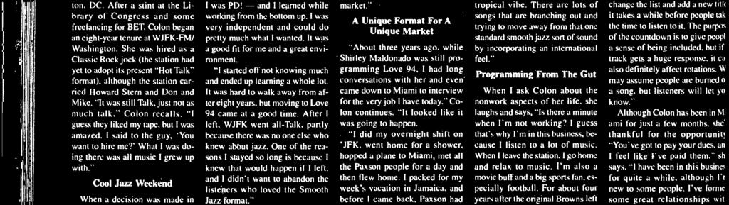 but moving to Love 94 came at a good time. After left. WJFK went all -Talk, partly because there was no one else who knew abaut jazz.