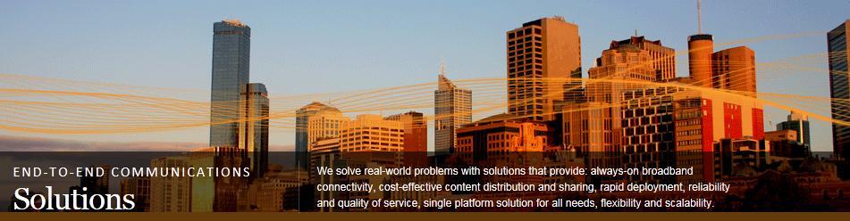 Your best choice End-To-End Communications Solutions We solve real-world problems with wireless solutions that provide always-on broadband connectivity, cost-effective content
